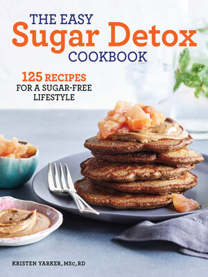 cover image of The Easy Sugar Detox Cookbook